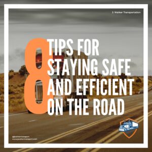 Tips for Staying Safe and Efficient on the Road